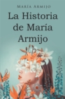 Image for La Historia de Maria Armijo