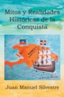 Image for MITOS Y REALIDADES HISToRICAS DE LA CONQUISTA