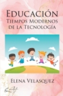 Image for EDUCACIÓN TIEMPOS MODERNOS DE LA TECNOLOGÍA