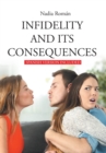 Image for Infidelity and its consequences