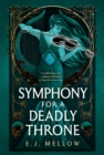 Image for Symphony for a deadly throne