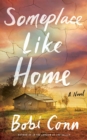 Image for Someplace Like Home : A Novel