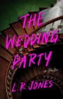 Image for The wedding party  : a thriller