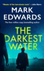 Image for The darkest water