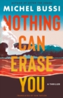 Image for Nothing Can Erase You : A Thriller
