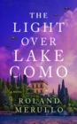 Image for The Light Over Lake Como : A Novel