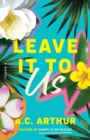 Image for Leave It to Us