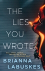 Image for The Lies You Wrote