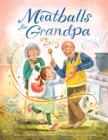 Image for Meatballs for Grandpa