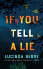 Image for If You Tell a Lie : A Thriller