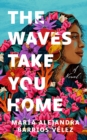 Image for The Waves Take You Home