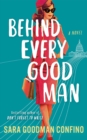 Image for Behind Every Good Man : A Novel
