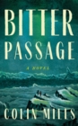 Image for Bitter Passage : A Novel