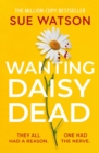 Image for Wanting Daisy Dead
