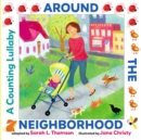 Image for Around the Neighborhood : A Counting Lullaby