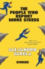 Image for The people who report more stress  : stories