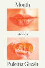 Image for Mouth : Stories