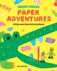 Image for Paper Adventures : A Rip and Glue Activity Book