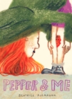 Image for Pepper &amp; Me