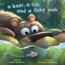 Image for Bear, a Fish, and a Fishy Wish