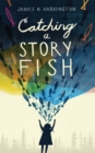 Image for Catching a Storyfish