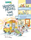 Image for Hospital Heroes Save the Day!