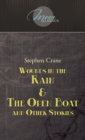 Image for Wounds in the Rain &amp; The Open Boat and Other Stories
