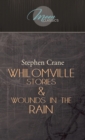 Image for Whilomville Stories &amp; Wounds in the Rain