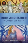 Image for Ruth and Esther : Ruth: Ancestor of Christ Esther: the Queen Who Saved Her People