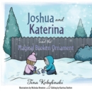 Image for Joshua and Katerina and the Magical Broken Ornament
