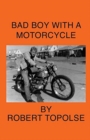 Image for Bad Boy with a Motorcycle
