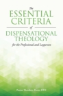 Image for The Essential Criteria of Dispensational Theology for the Professional and Layperson