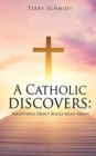 Image for A Catholic discovers