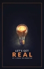 Image for Let&#39;s Get Real