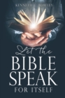 Image for Let the Bible Speak for Itself