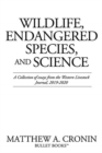 Image for Wildlife, Endangered Species, and Science : A Collection of essays from the Western Livestock Journal, 2019-2020
