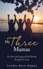 Image for My Three Mamas