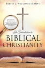 Image for An Introduction to Biblical Christianity