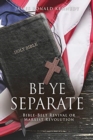 Image for Be Ye Separate