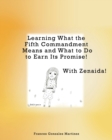 Image for Learning What the Fifth Commandment Means and What to Do to Earn Its Promise! With Zenaida!