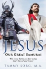 Image for Jesus - Our Great Samurai