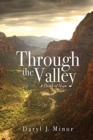 Image for Through the Valley : A Diary of Hope