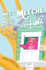 Image for Meet Meeche the Melodious Owl