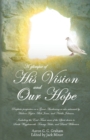 Image for A glimpse of His Vision and Our Hope