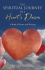 Image for The Spiritual Journey of a Heart&#39;s Desire