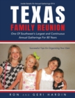 Image for Texas Family Reunion : One of the Southwest&#39;s Largest and Continuous Annual Gatherings for 80 Years