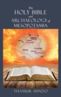 Image for The Holy Bible and Archaeology of Mesopotamia