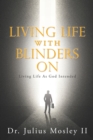 Image for Living Life with Blinders On