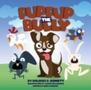 Image for Puppup The Bully