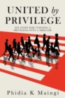 Image for United by Privilege